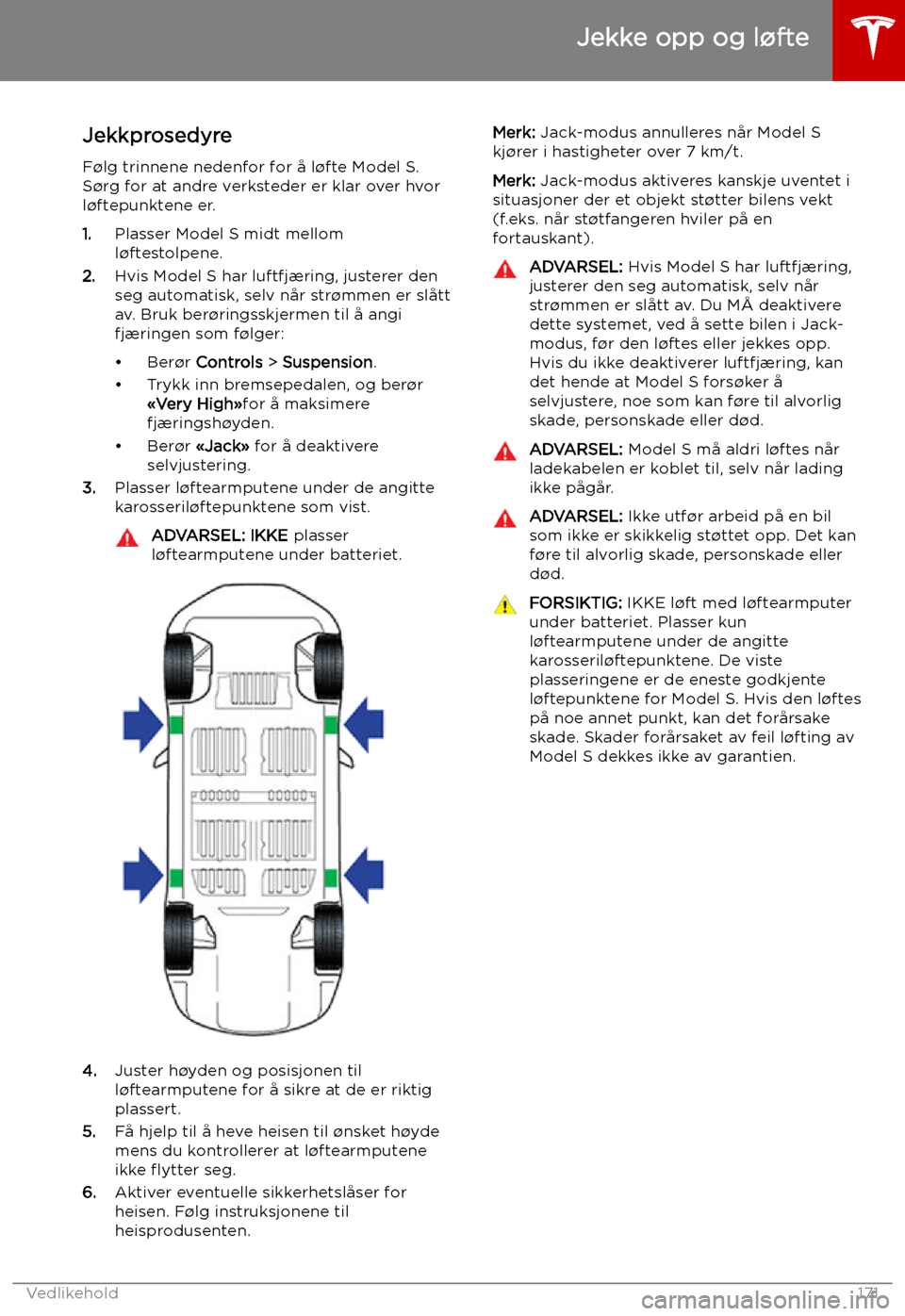 TESLA MODEL S 2019 Brukerhåndbok (in Norwegian) Jekke opp og l TESLA MODEL S 2019 Brukerhåndbok (in Norwegian) Jekke opp og l