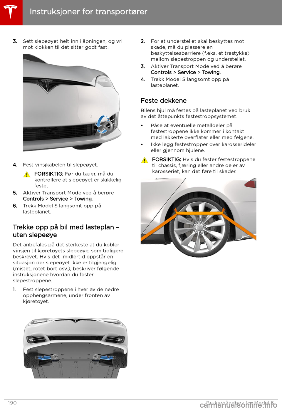 TESLA MODEL S 2019 Brukerhåndbok (in Norwegian) 3.Sett slepe TESLA MODEL S 2019 Brukerhåndbok (in Norwegian) 3.Sett slepe