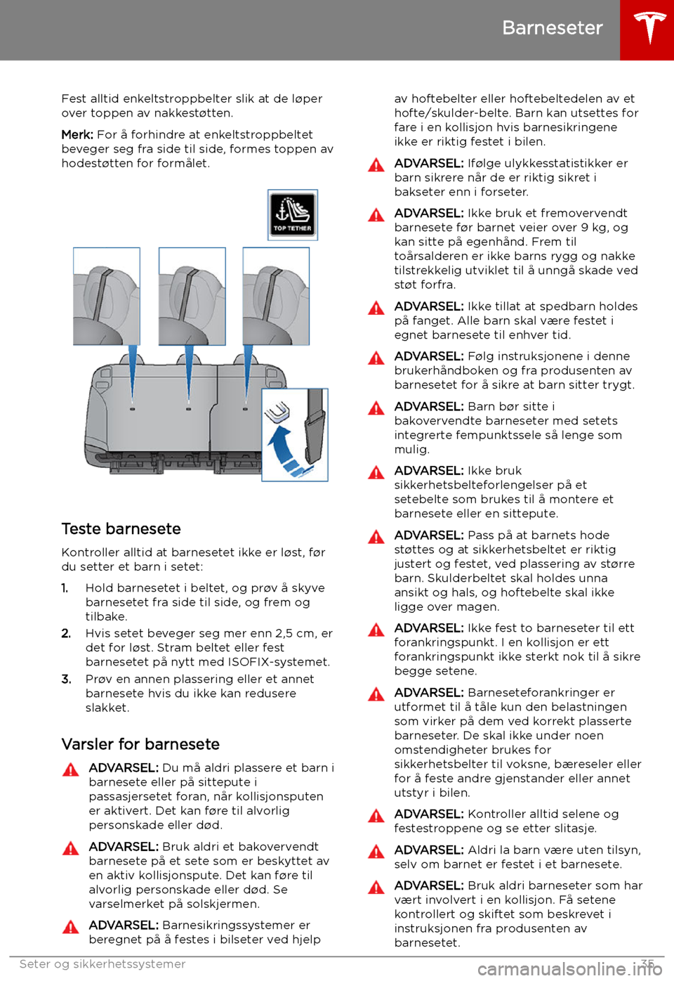 TESLA MODEL S 2019  Brukerhåndbok (in Norwegian) Fest alltid enkeltstroppbelter slik at de l