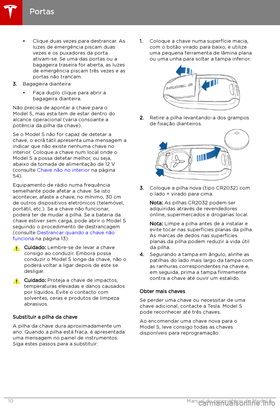TESLA MODEL S 2019 Manual do proprietário (in Portuguese) TESLA MODEL S 2019 Manual do proprietário (in Portuguese)