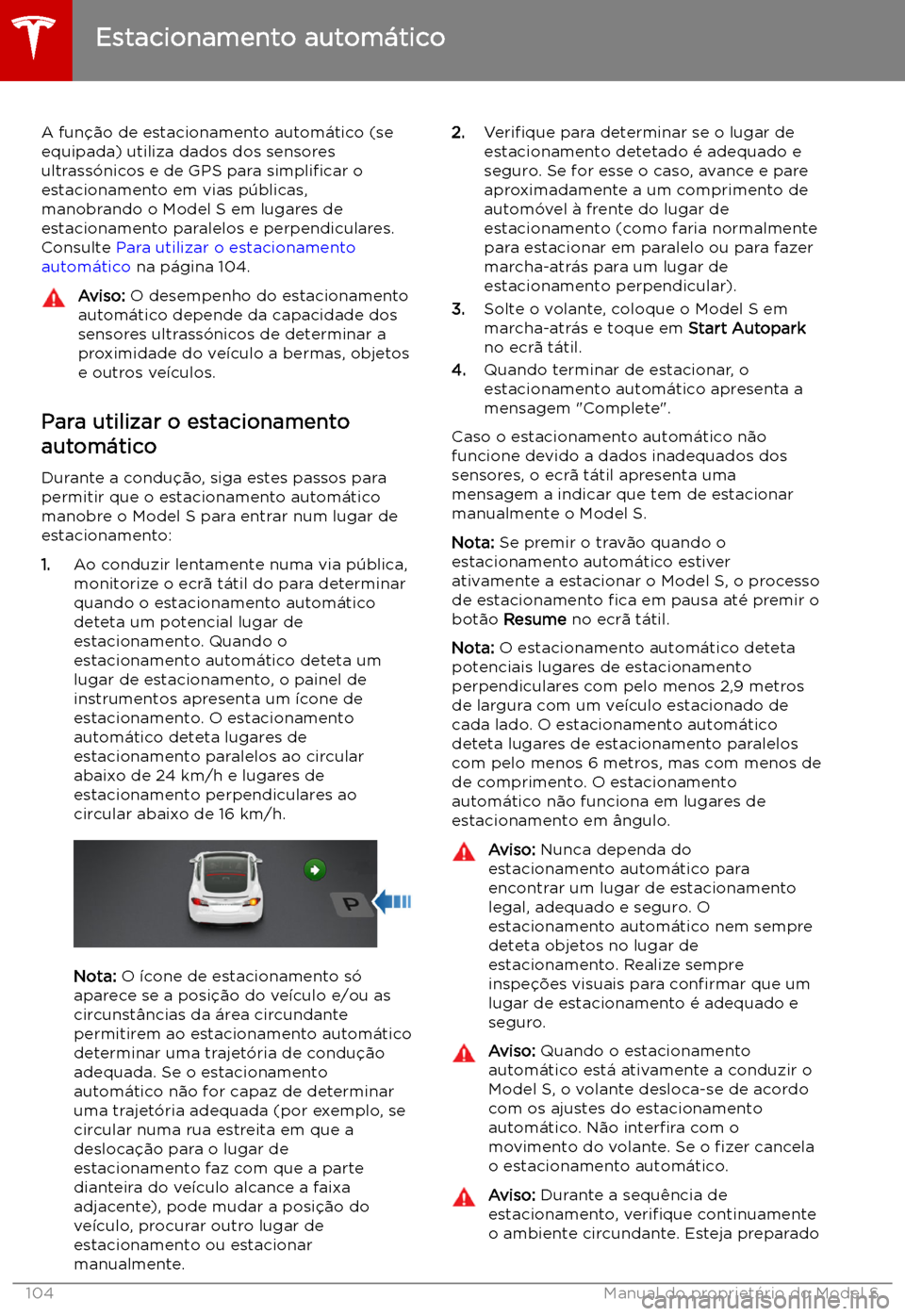 TESLA MODEL S 2019 Manual do proprietário (in Portuguese) Estacionamento autom TESLA MODEL S 2019 Manual do proprietário (in Portuguese) Estacionamento autom