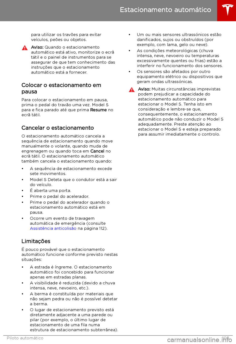 TESLA MODEL S 2019 Manual do proprietário (in Portuguese) para utilizar os trav TESLA MODEL S 2019 Manual do proprietário (in Portuguese) para utilizar os trav