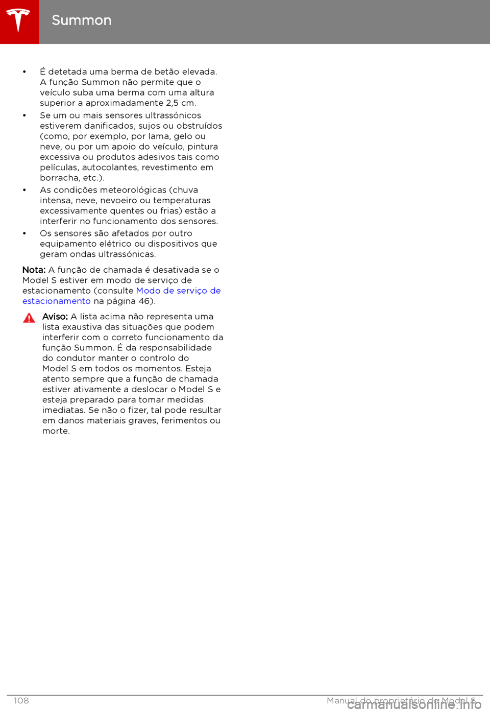 TESLA MODEL S 2019 Manual do proprietário (in Portuguese) TESLA MODEL S 2019 Manual do proprietário (in Portuguese)