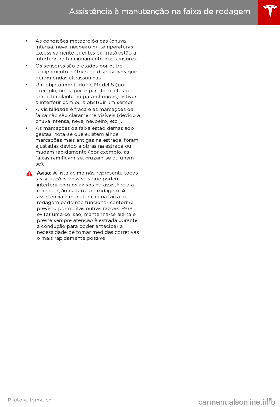 TESLA MODEL S 2019 Manual do proprietário (in Portuguese) TESLA MODEL S 2019 Manual do proprietário (in Portuguese)
