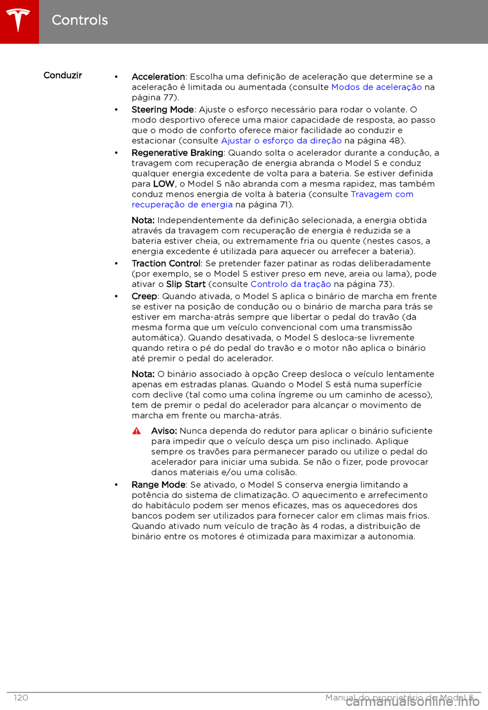 TESLA MODEL S 2019  Manual do proprietário (in Portuguese) Conduzir