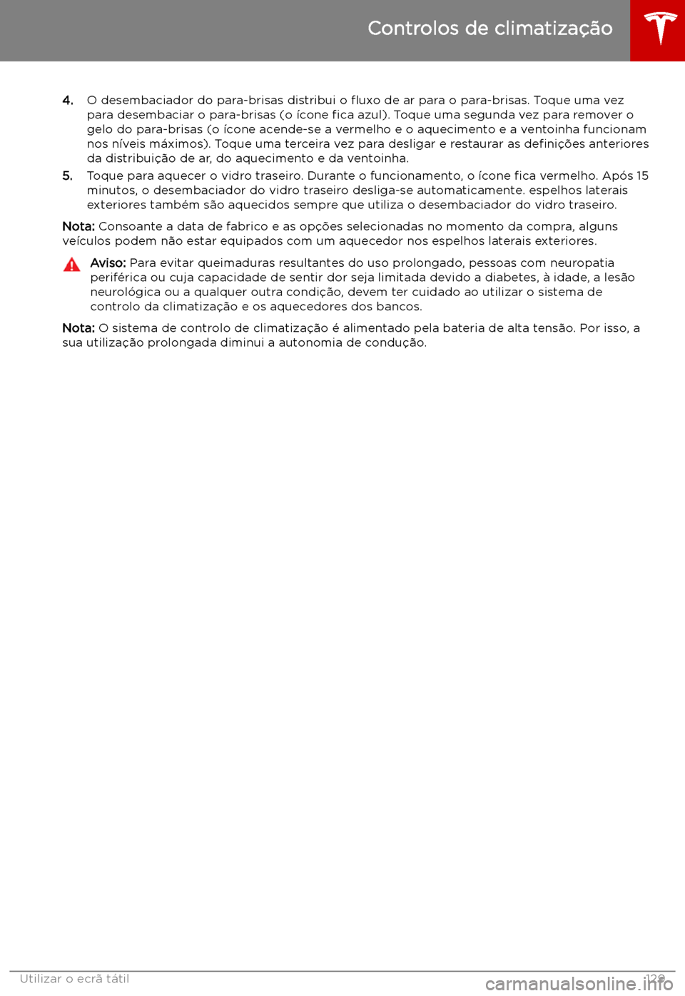 TESLA MODEL S 2019  Manual do proprietário (in Portuguese) 4.O desembaciador do para-brisas distribui o  
