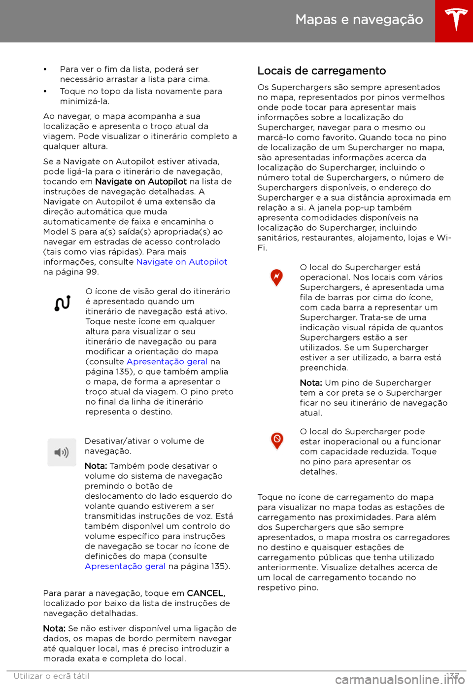 TESLA MODEL S 2019 Manual do proprietário (in Portuguese) TESLA MODEL S 2019 Manual do proprietário (in Portuguese)