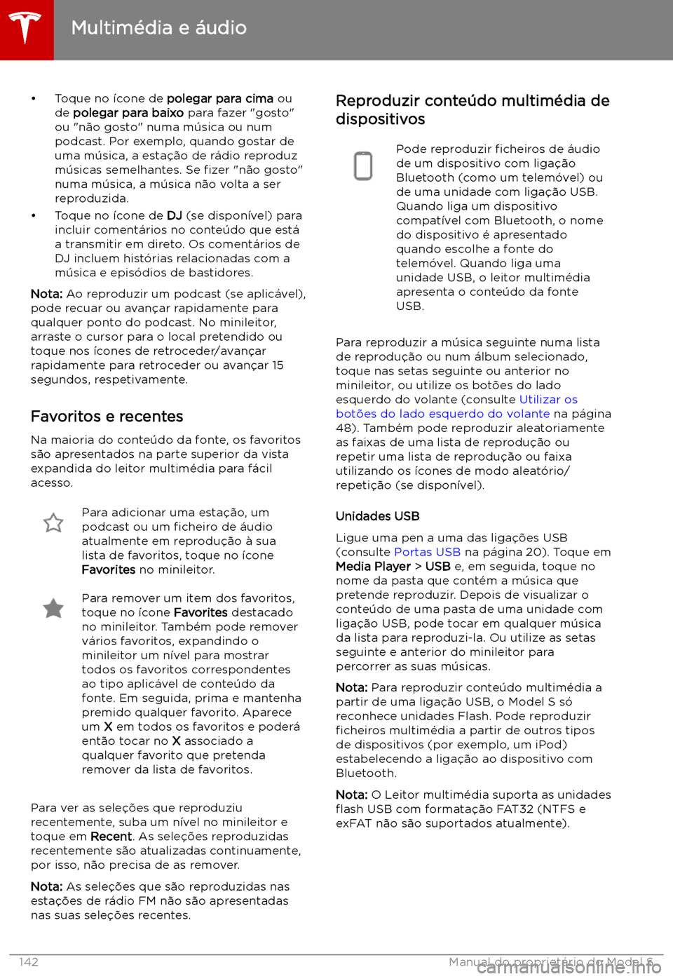 TESLA MODEL S 2019 Manual do proprietário (in Portuguese) TESLA MODEL S 2019 Manual do proprietário (in Portuguese)