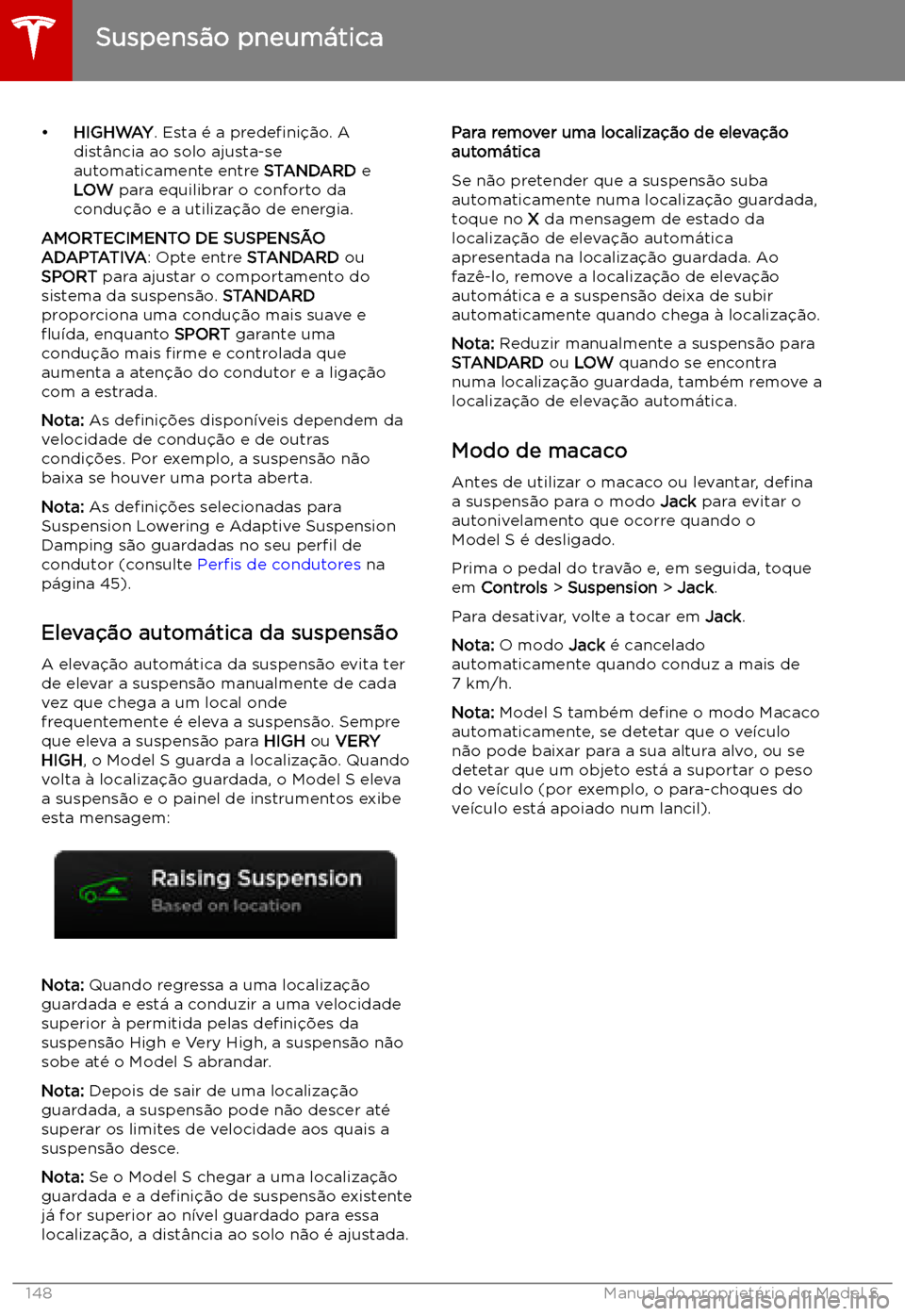 TESLA MODEL S 2019 Manual do proprietário (in Portuguese) TESLA MODEL S 2019 Manual do proprietário (in Portuguese)