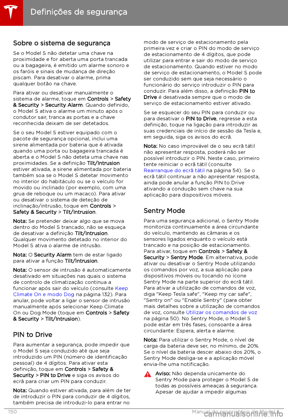 TESLA MODEL S 2019 Manual do proprietário (in Portuguese) De TESLA MODEL S 2019 Manual do proprietário (in Portuguese) De