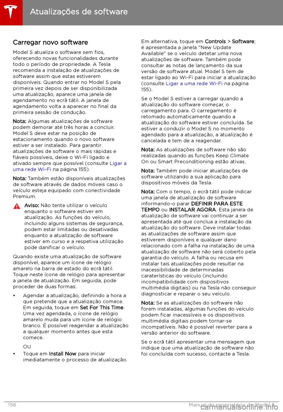 TESLA MODEL S 2019 Manual do proprietário (in Portuguese) Atualiza TESLA MODEL S 2019 Manual do proprietário (in Portuguese) Atualiza