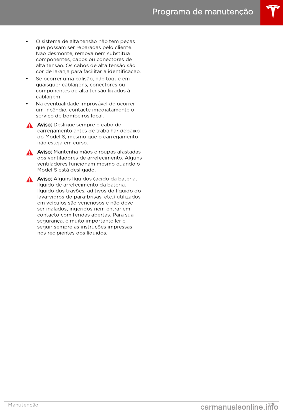 TESLA MODEL S 2019 Manual do proprietário (in Portuguese) TESLA MODEL S 2019 Manual do proprietário (in Portuguese)