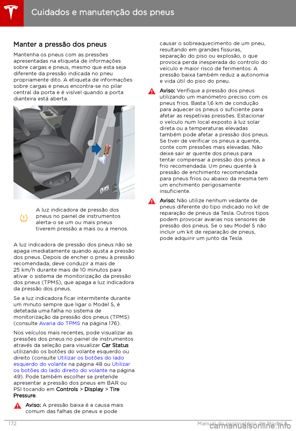 TESLA MODEL S 2019 Manual do proprietário (in Portuguese) Cuidados e manuten TESLA MODEL S 2019 Manual do proprietário (in Portuguese) Cuidados e manuten