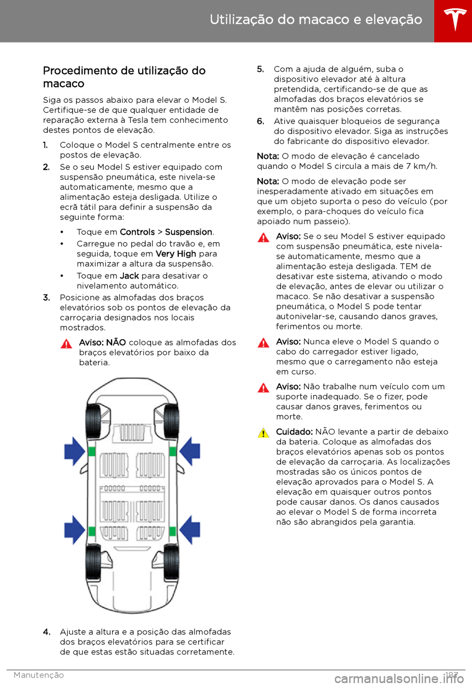 TESLA MODEL S 2019 Manual do proprietário (in Portuguese) Utiliza TESLA MODEL S 2019 Manual do proprietário (in Portuguese) Utiliza