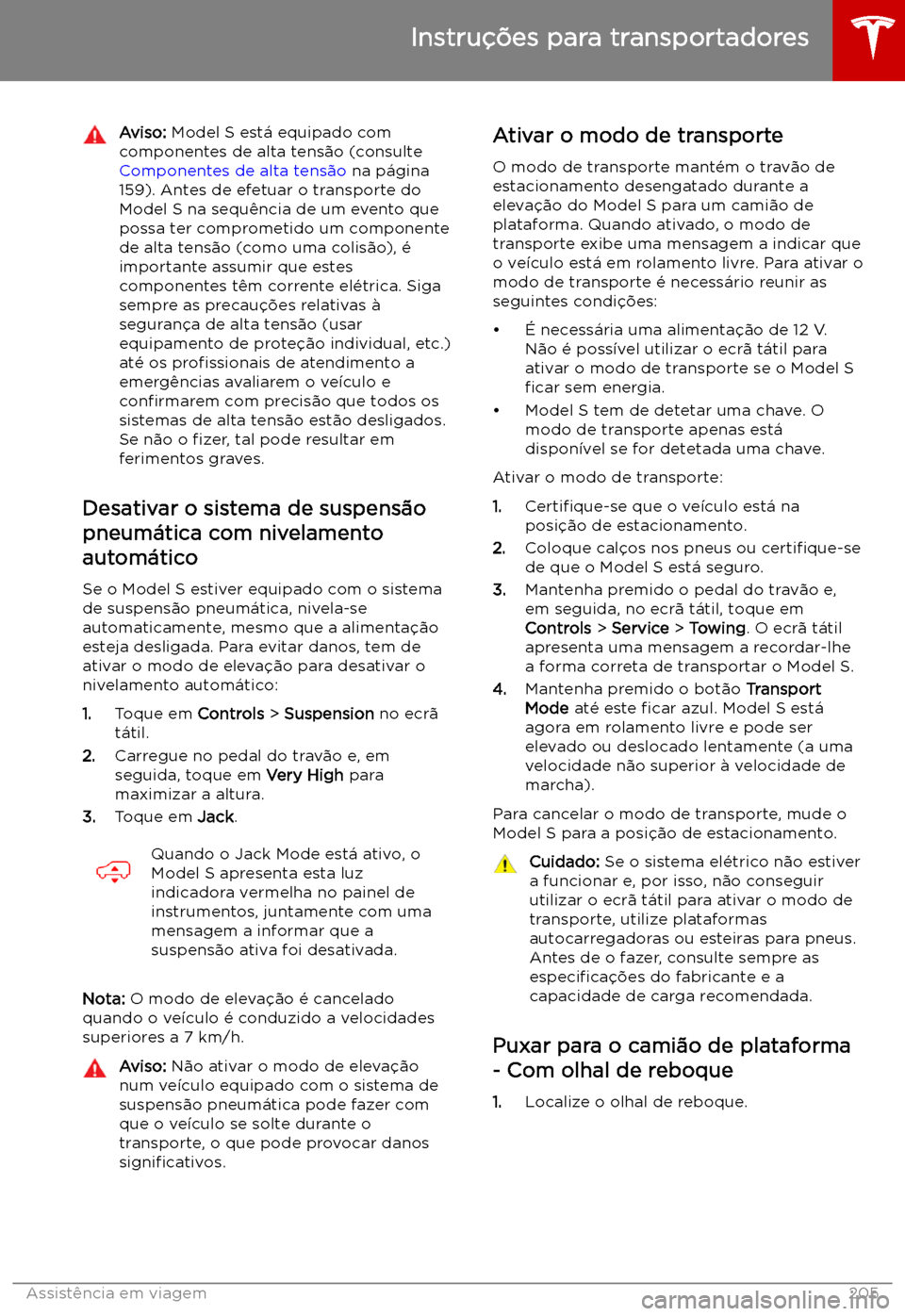 TESLA MODEL S 2019 Manual do proprietário (in Portuguese) Aviso: Model S est TESLA MODEL S 2019 Manual do proprietário (in Portuguese) Aviso: Model S est