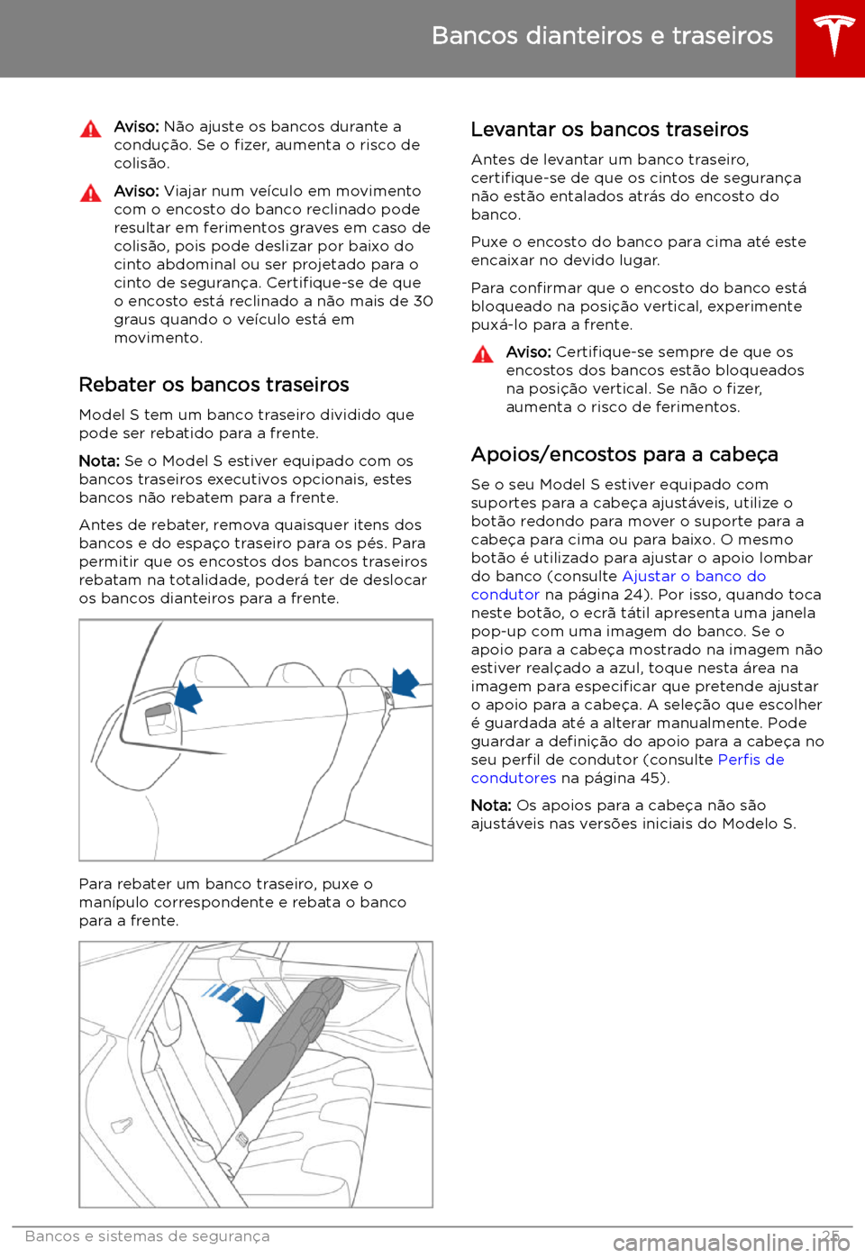 TESLA MODEL S 2019 Manual do proprietário (in Portuguese) Aviso: N TESLA MODEL S 2019 Manual do proprietário (in Portuguese) Aviso: N