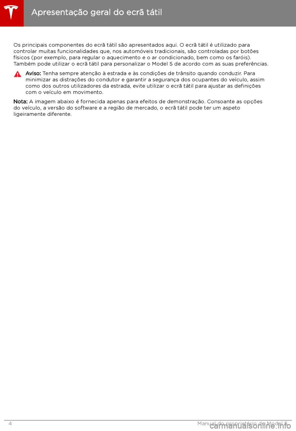 TESLA MODEL S 2019 Manual do proprietário (in Portuguese) Apresenta TESLA MODEL S 2019 Manual do proprietário (in Portuguese) Apresenta