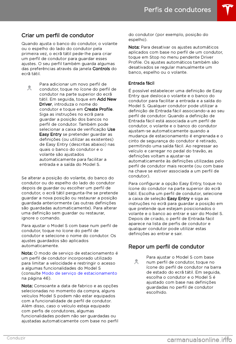 TESLA MODEL S 2019  Manual do proprietário (in Portuguese) Conduzir
Per