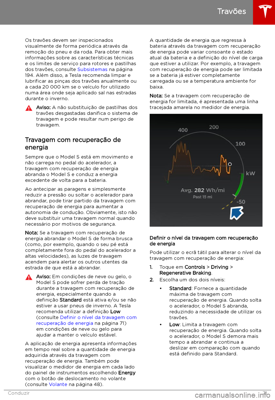 TESLA MODEL S 2019 Manual do proprietário (in Portuguese) Os trav TESLA MODEL S 2019 Manual do proprietário (in Portuguese) Os trav