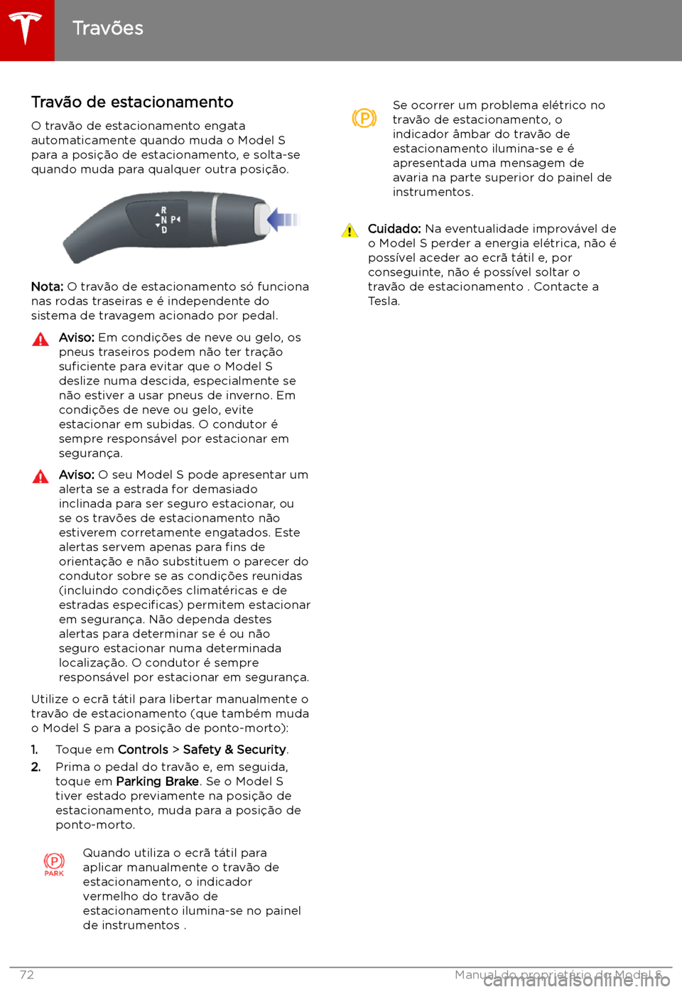 TESLA MODEL S 2019 Manual do proprietário (in Portuguese) Trav TESLA MODEL S 2019 Manual do proprietário (in Portuguese) Trav