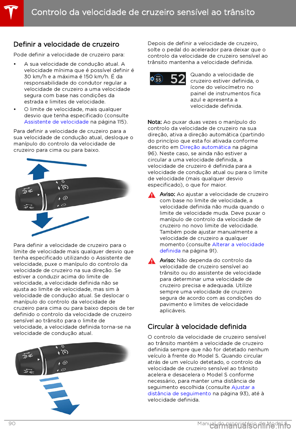 TESLA MODEL S 2019 Manual do proprietário (in Portuguese) De TESLA MODEL S 2019 Manual do proprietário (in Portuguese) De