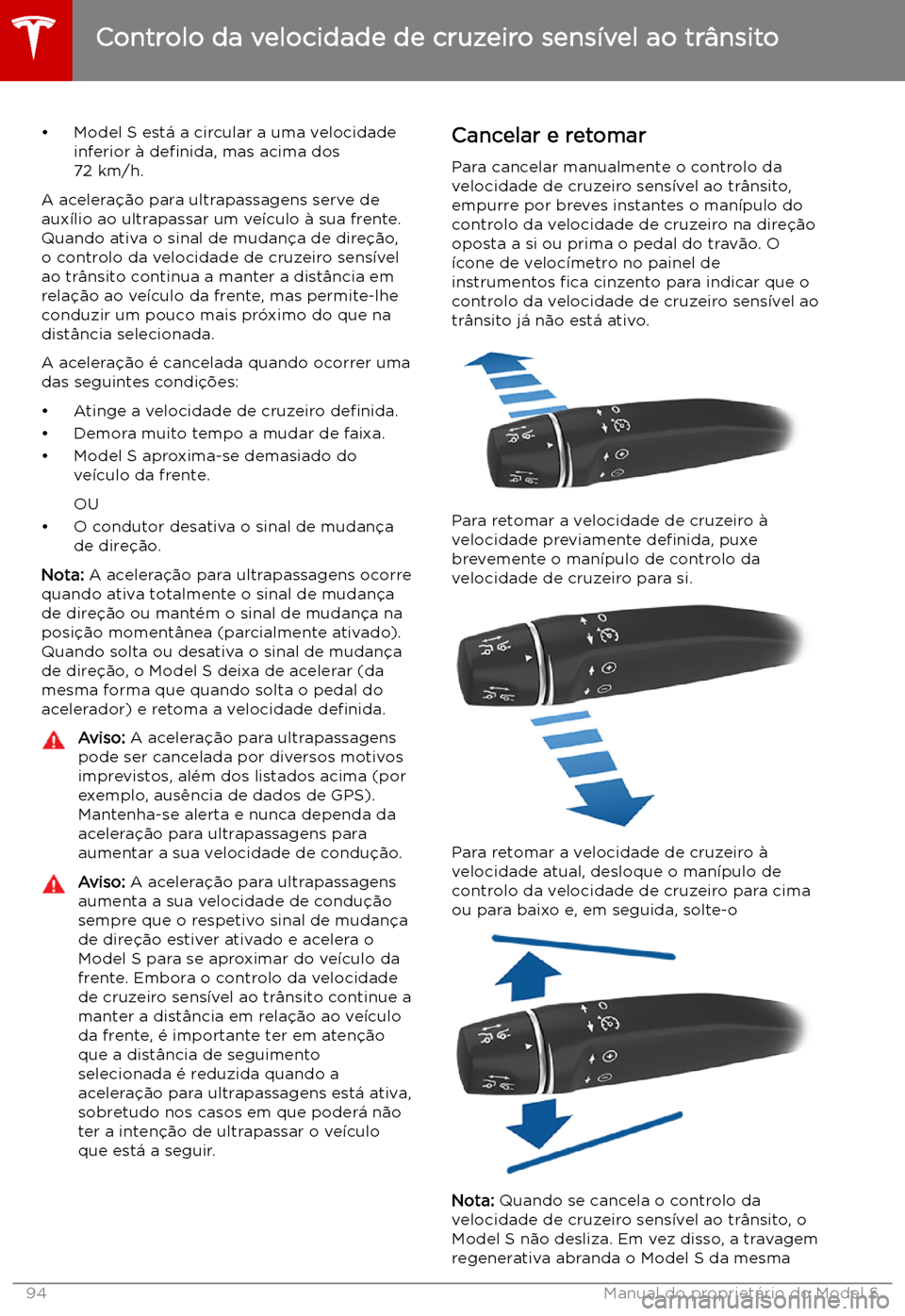 TESLA MODEL S 2019 Manual do proprietário (in Portuguese) TESLA MODEL S 2019 Manual do proprietário (in Portuguese)