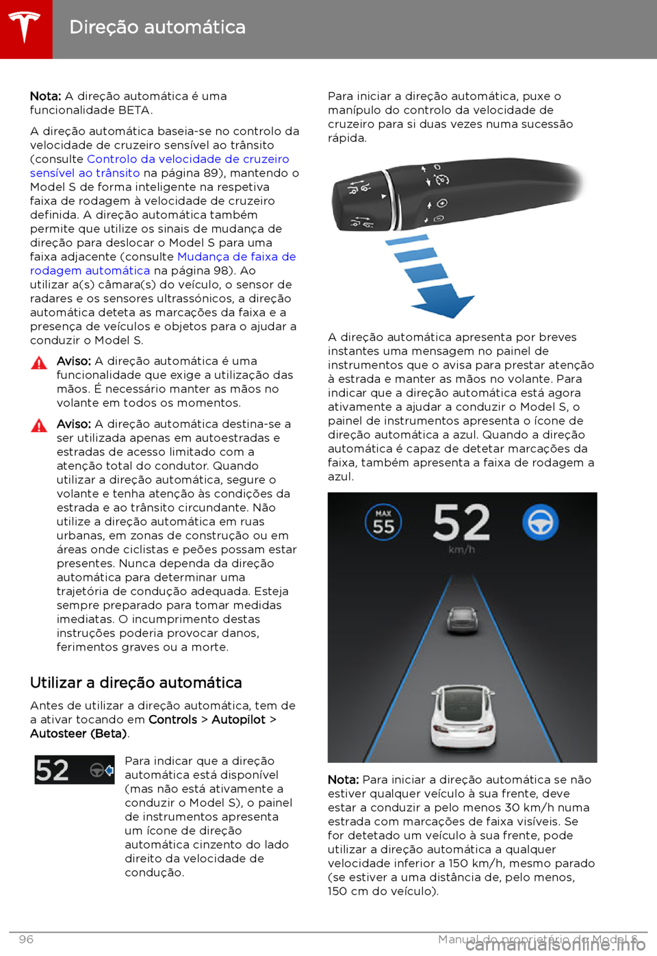 TESLA MODEL S 2019 Manual do proprietário (in Portuguese) Dire TESLA MODEL S 2019 Manual do proprietário (in Portuguese) Dire