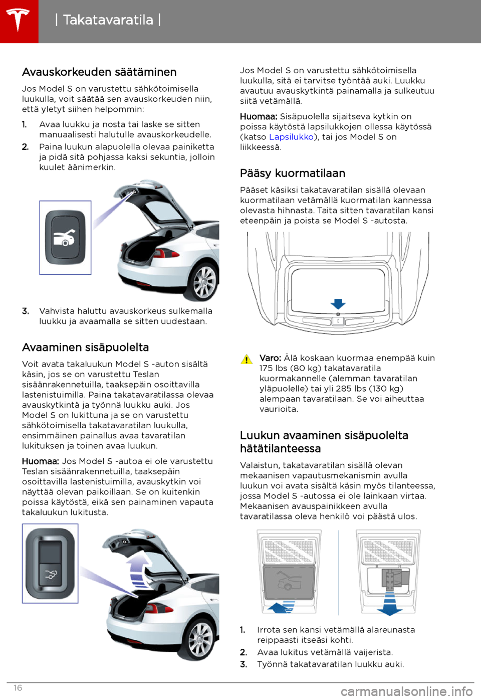 TESLA MODEL S 2019 Omistajan käsikirja (in Finnish) Avauskorkeuden s TESLA MODEL S 2019 Omistajan käsikirja (in Finnish) Avauskorkeuden s