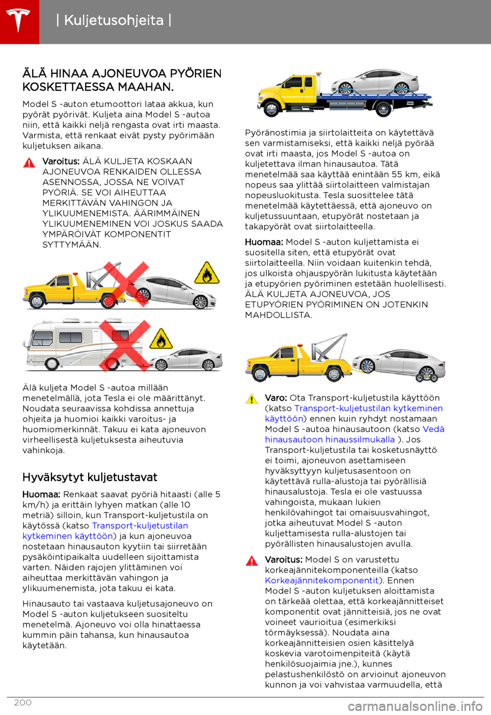 TESLA MODEL S 2019  Omistajan käsikirja (in Finnish) Kuljetusohjeita
