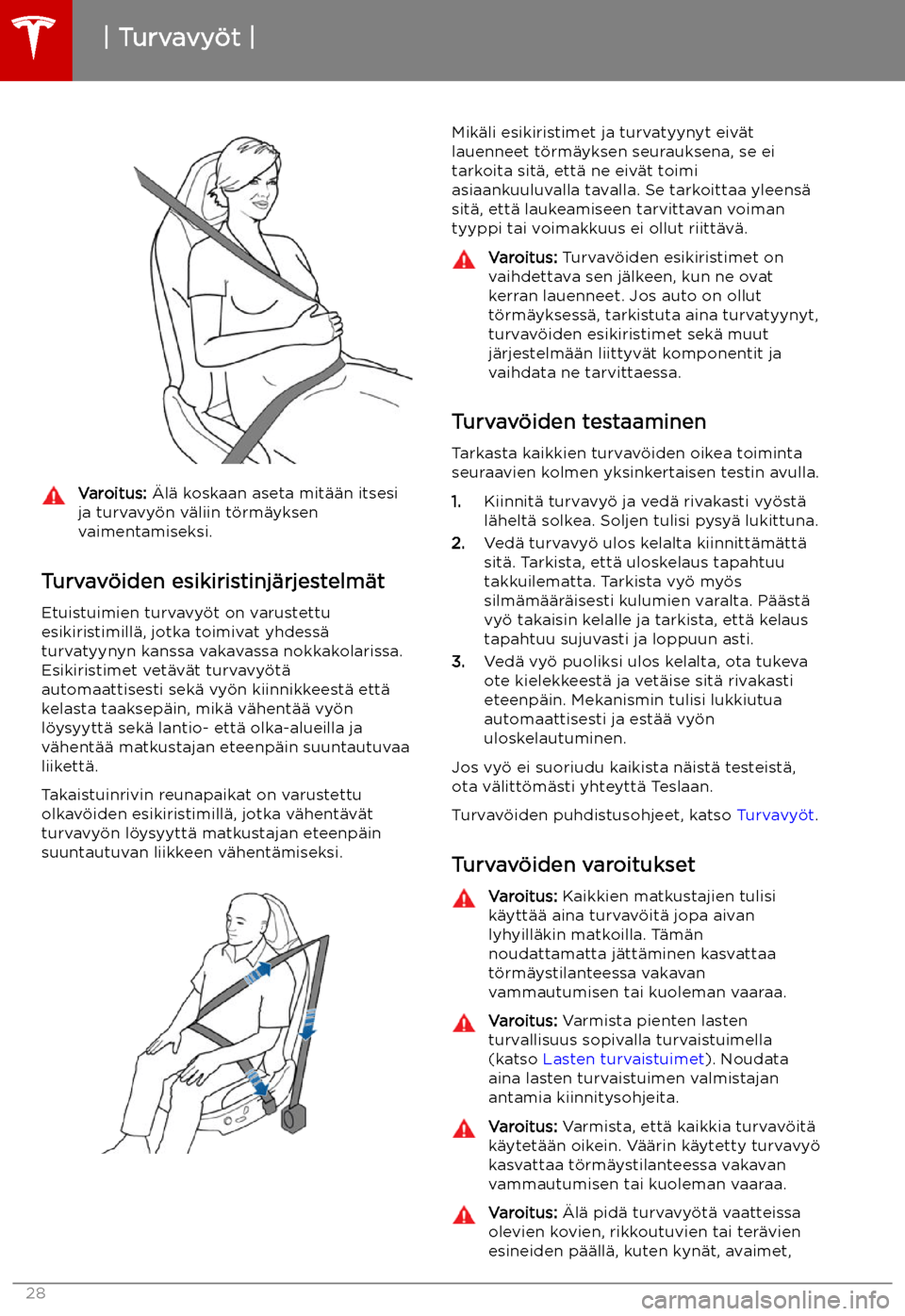 TESLA MODEL S 2019 Omistajan käsikirja (in Finnish) Varoitus: TESLA MODEL S 2019 Omistajan käsikirja (in Finnish) Varoitus: