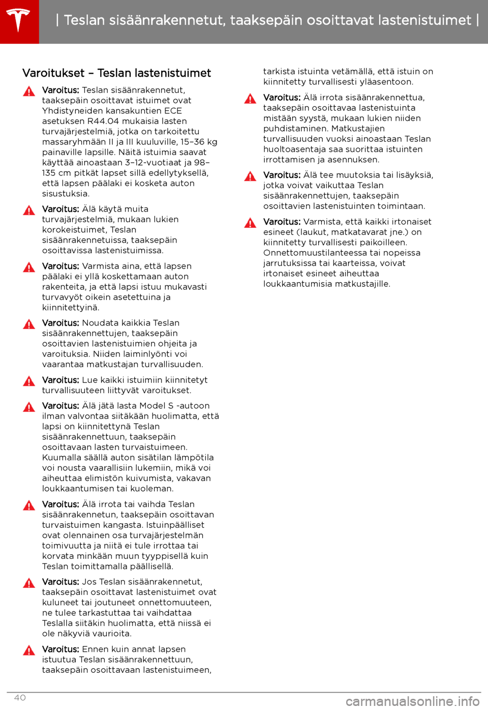 TESLA MODEL S 2019  Omistajan käsikirja (in Finnish) Varoitukset 
