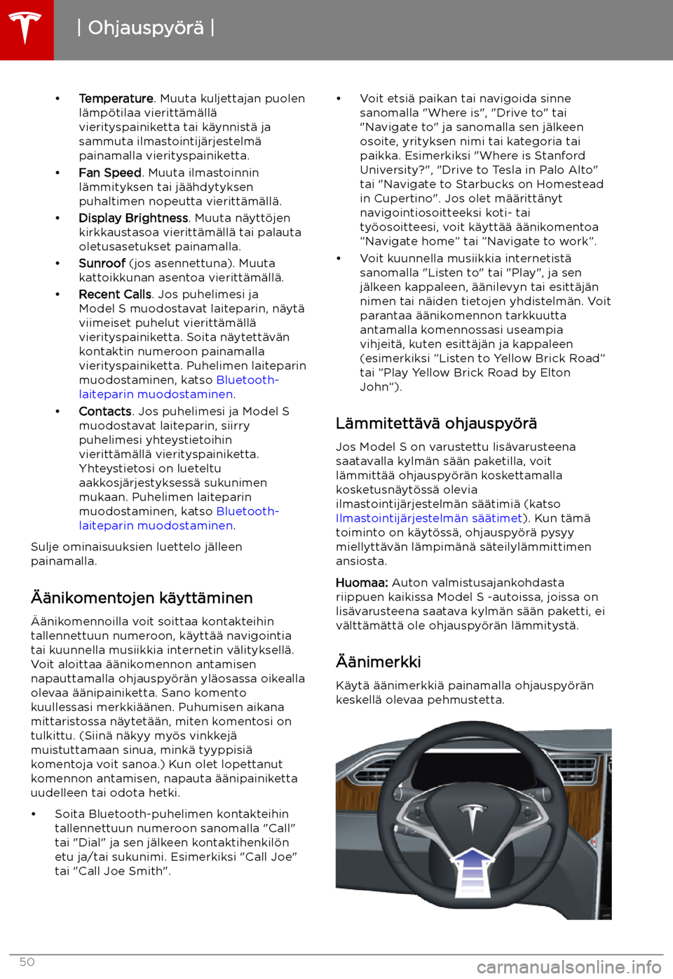 TESLA MODEL S 2019 Omistajan käsikirja (in Finnish) TESLA MODEL S 2019 Omistajan käsikirja (in Finnish)
