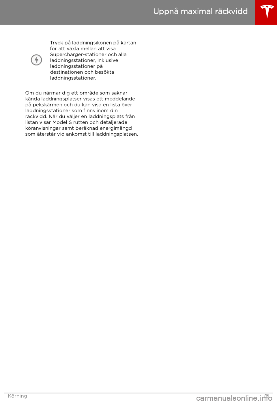 TESLA MODEL S 2019 Ägarmanual (in Swedish) Tryck p TESLA MODEL S 2019 Ägarmanual (in Swedish) Tryck p