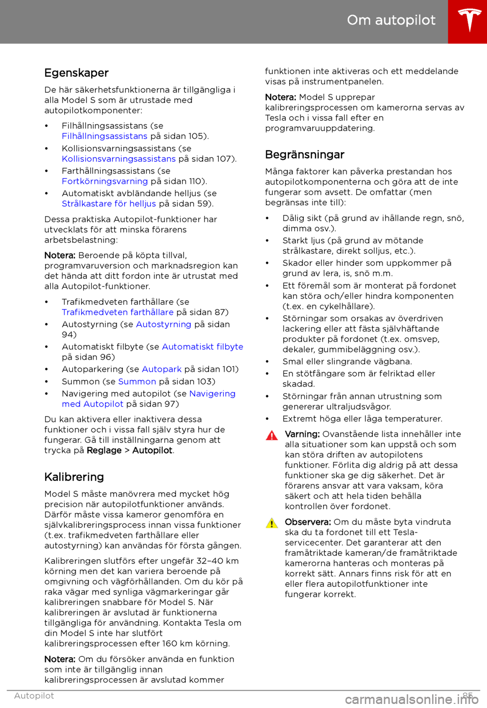 TESLA MODEL S 2019 Ägarmanual (in Swedish) EgenskaperDe h TESLA MODEL S 2019 Ägarmanual (in Swedish) EgenskaperDe h