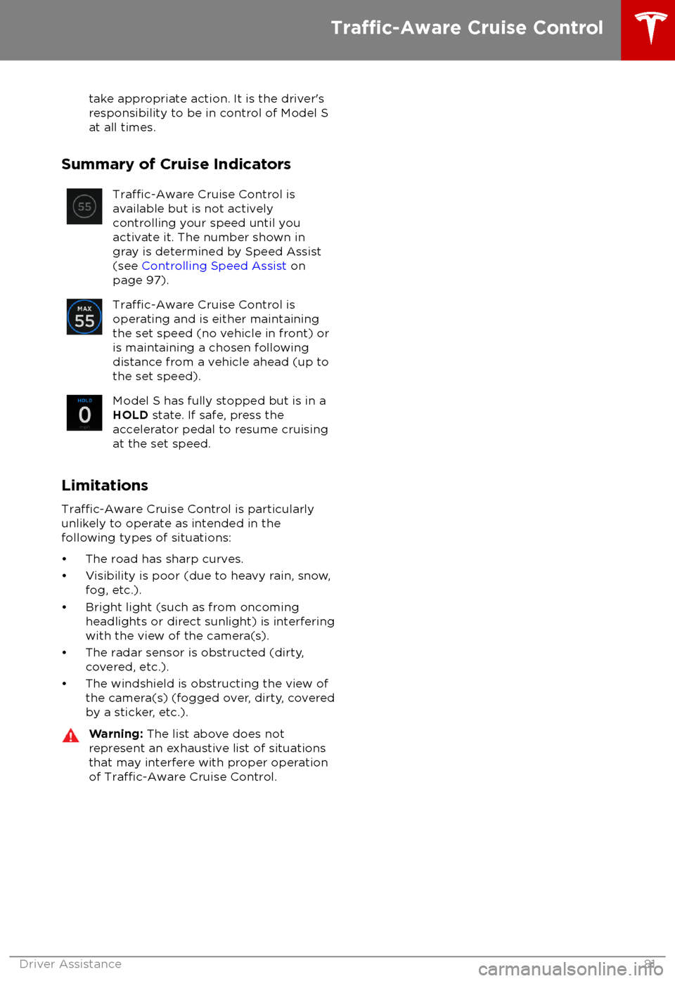 TESLA MODEL S 2018    Manual Online take appropriate action. It is the driver