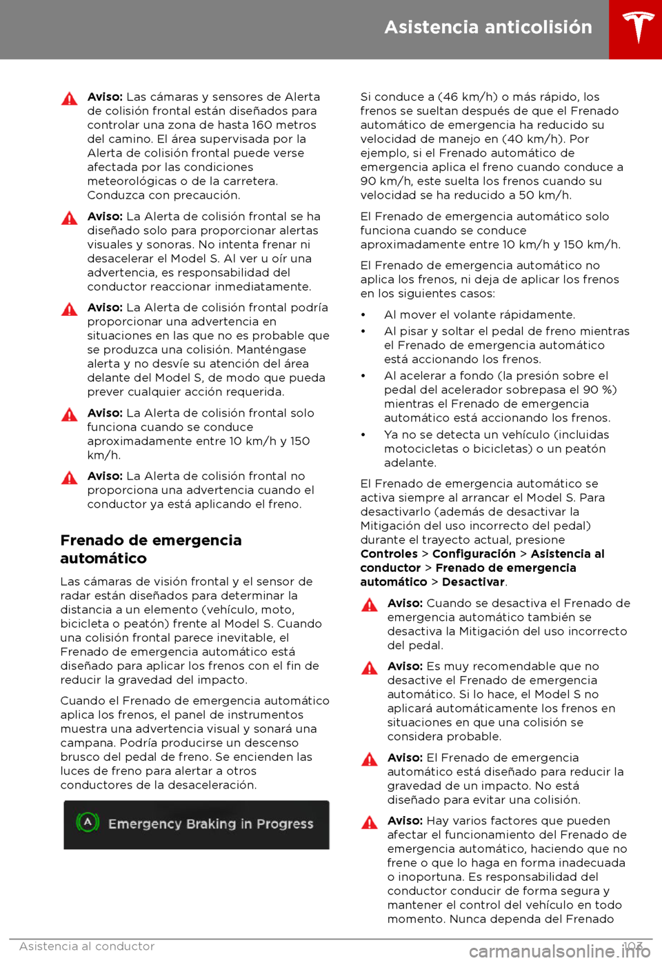 TESLA MODEL S 2018 Manual del propietario (in Spanish) Aviso: Las c TESLA MODEL S 2018 Manual del propietario (in Spanish) Aviso: Las c