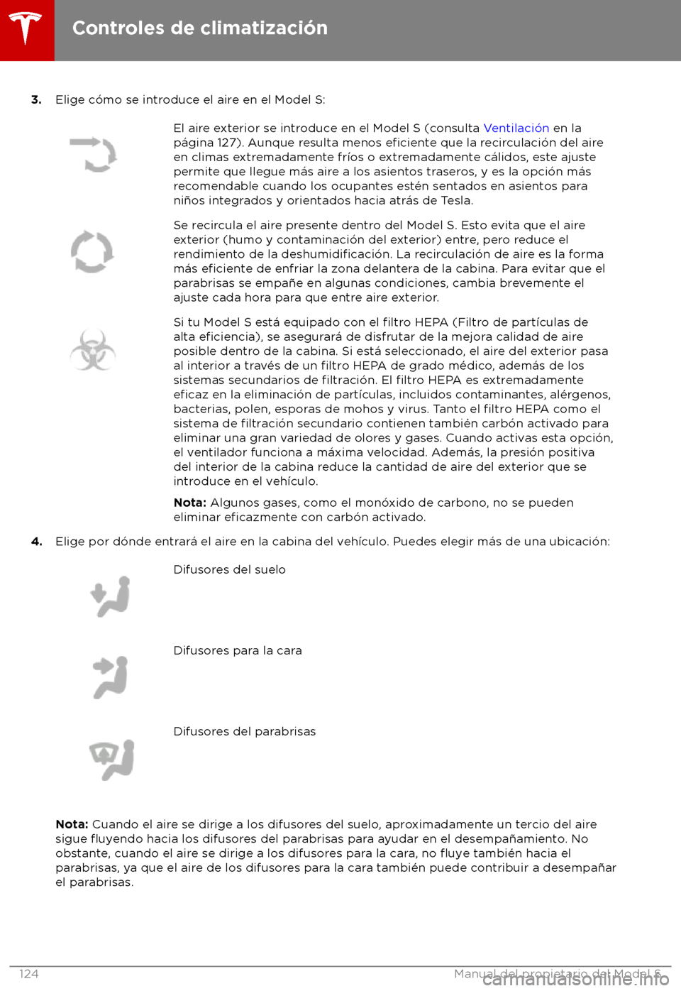 TESLA MODEL S 2018 Manual del propietario (in Spanish) 3.
Elige c TESLA MODEL S 2018 Manual del propietario (in Spanish) 3.
Elige c