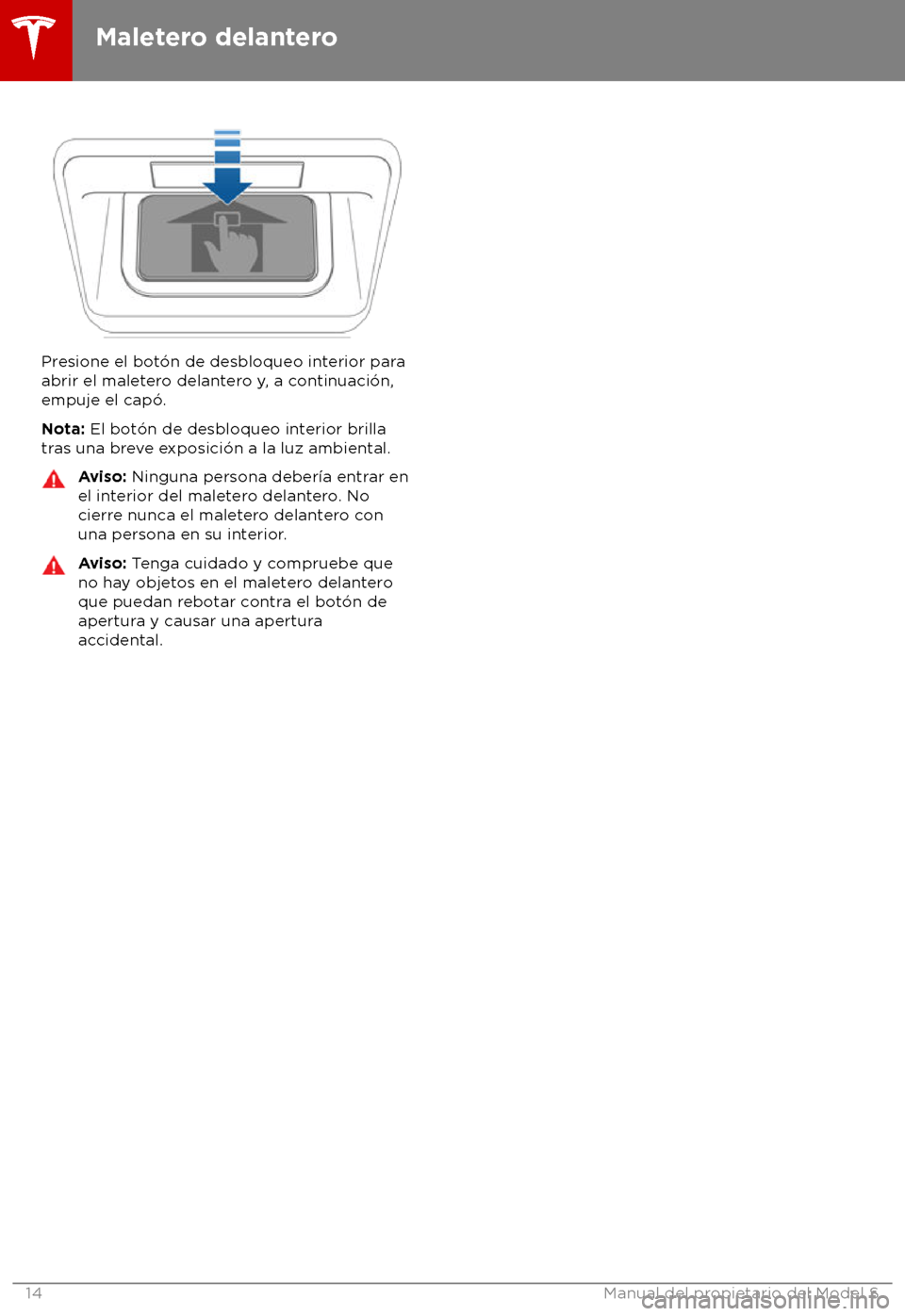 TESLA MODEL S 2018 Manual del propietario (in Spanish) Presione el bot TESLA MODEL S 2018 Manual del propietario (in Spanish) Presione el bot