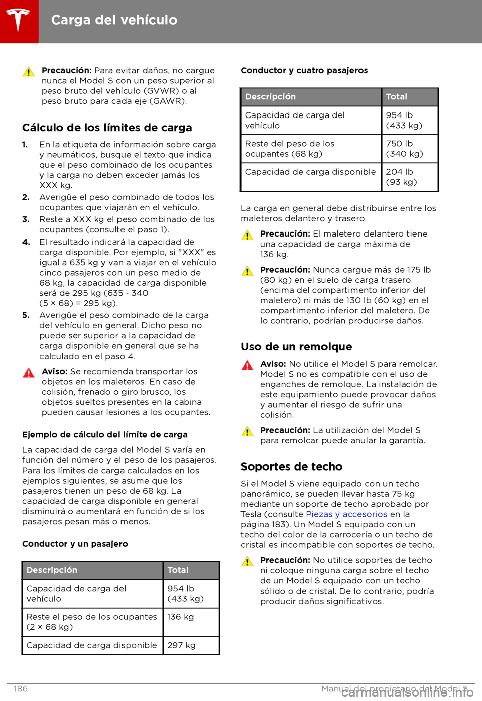 TESLA MODEL S 2018 Manual del propietario (in Spanish) Precauci TESLA MODEL S 2018 Manual del propietario (in Spanish) Precauci