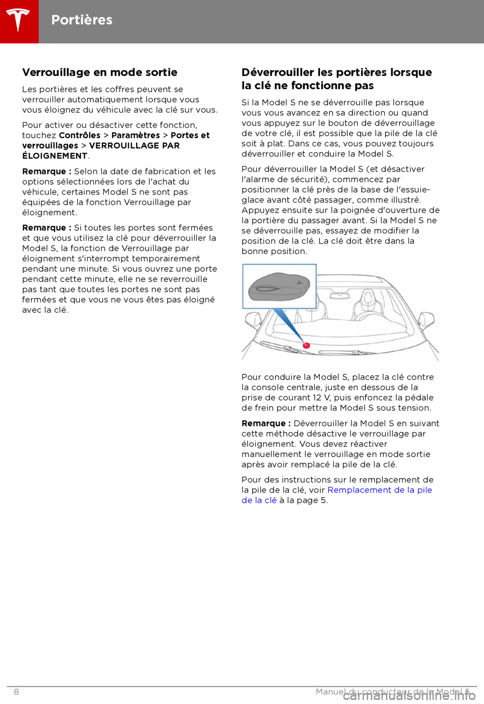 TESLA MODEL S 2018  Manuel du propriétaire (in French) Verrouillage en mode sortie
L es porti