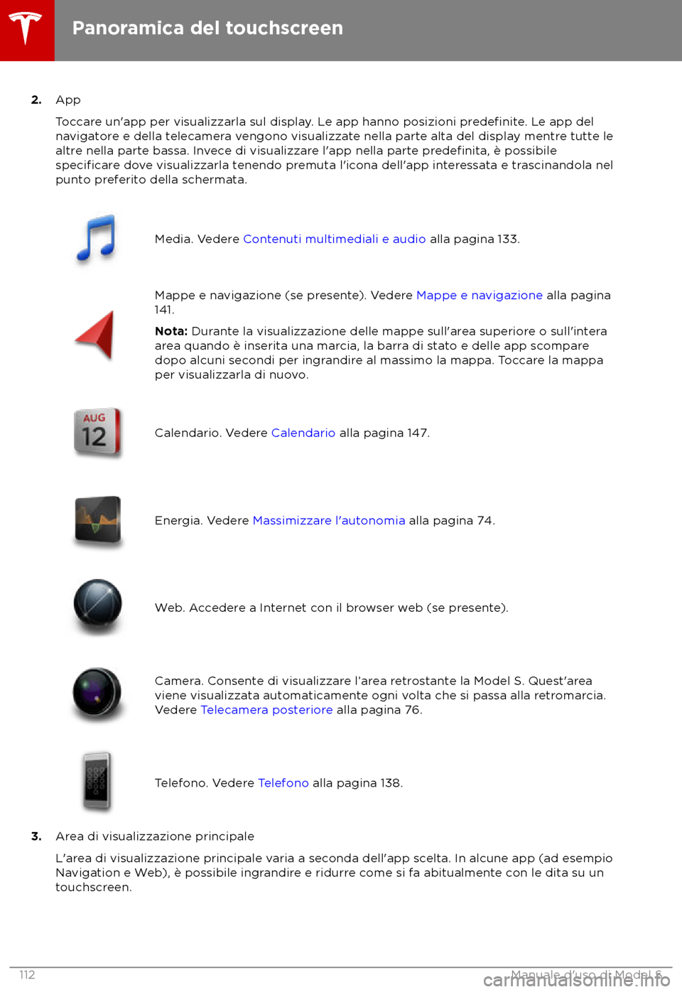 TESLA MODEL S 2018 Manuale del proprietario (in Italian) 2.
App
T
occare un TESLA MODEL S 2018 Manuale del proprietario (in Italian) 2.
App
T
occare un