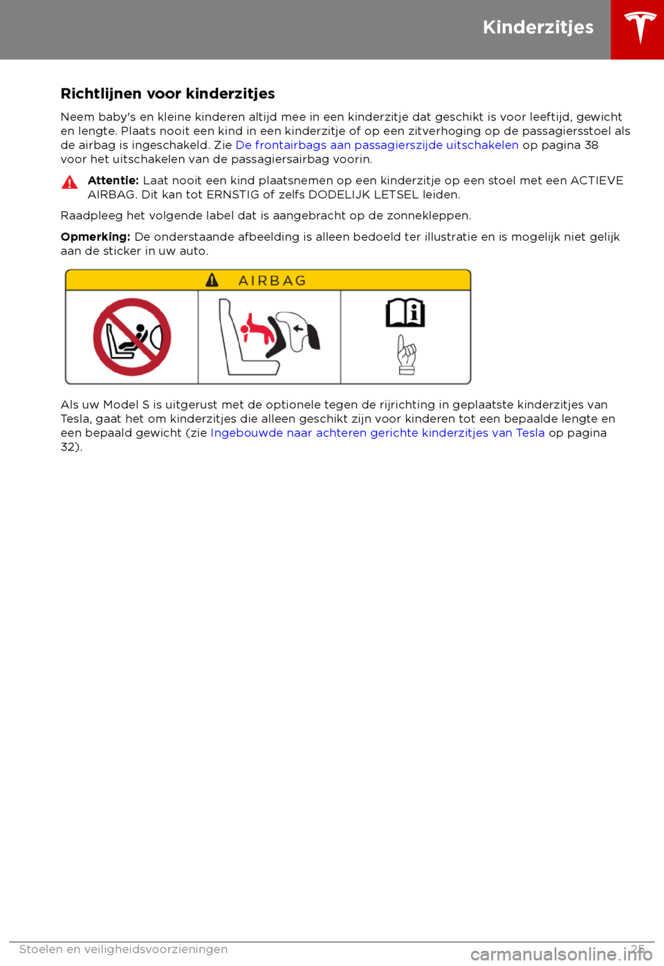 TESLA MODEL S 2018  Handleiding (in Dutch) Richtlijnen voor kinderzitjes
Neem bab y