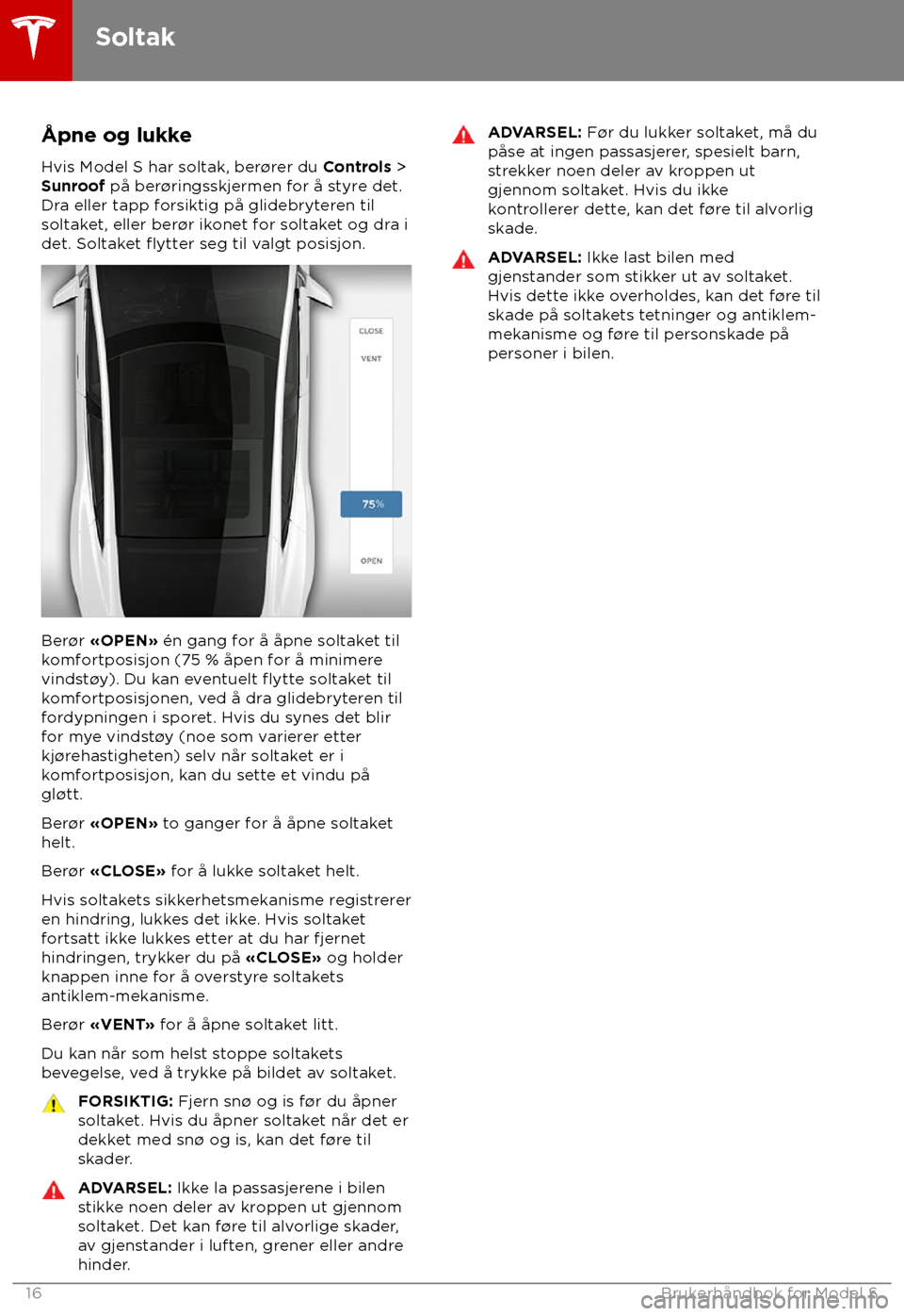 TESLA MODEL S 2018 Brukerhåndbok (in Norwegian) TESLA MODEL S 2018 Brukerhåndbok (in Norwegian)