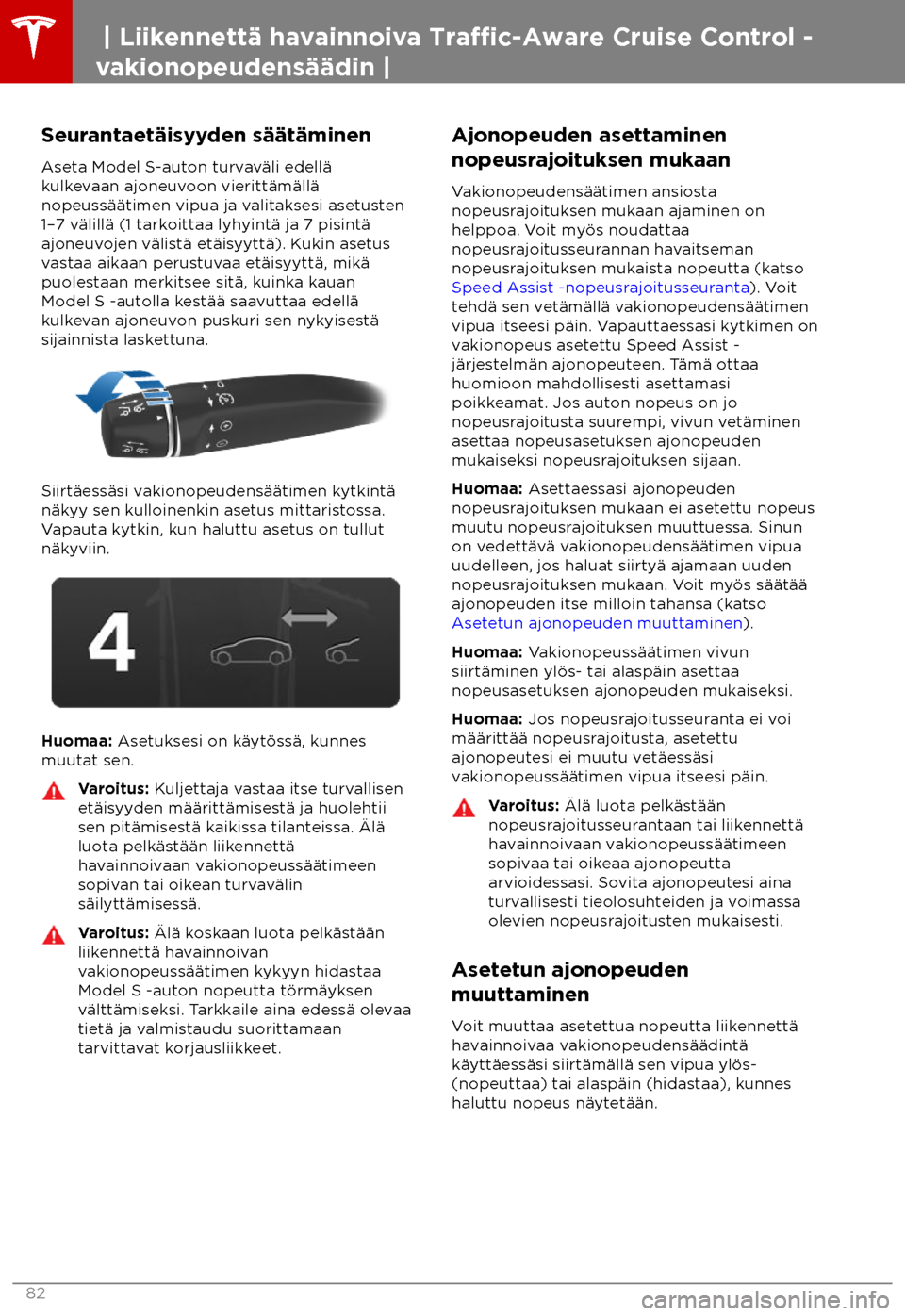 TESLA MODEL S 2018  Omistajan käsikirja (in Finnish)  Seurantaet