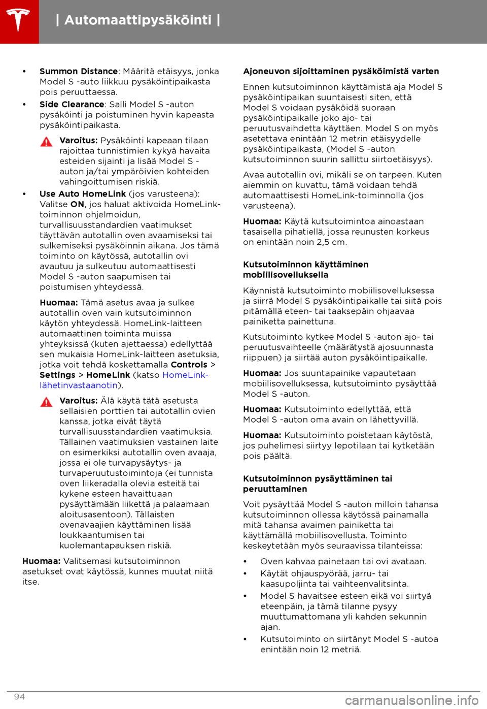 TESLA MODEL S 2018 Omistajan käsikirja (in Finnish) TESLA MODEL S 2018 Omistajan käsikirja (in Finnish)