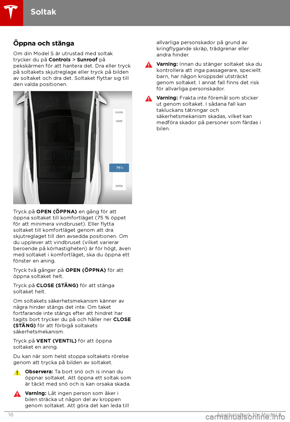 TESLA MODEL S 2018 Ägarmanual (in Swedish) TESLA MODEL S 2018 Ägarmanual (in Swedish)