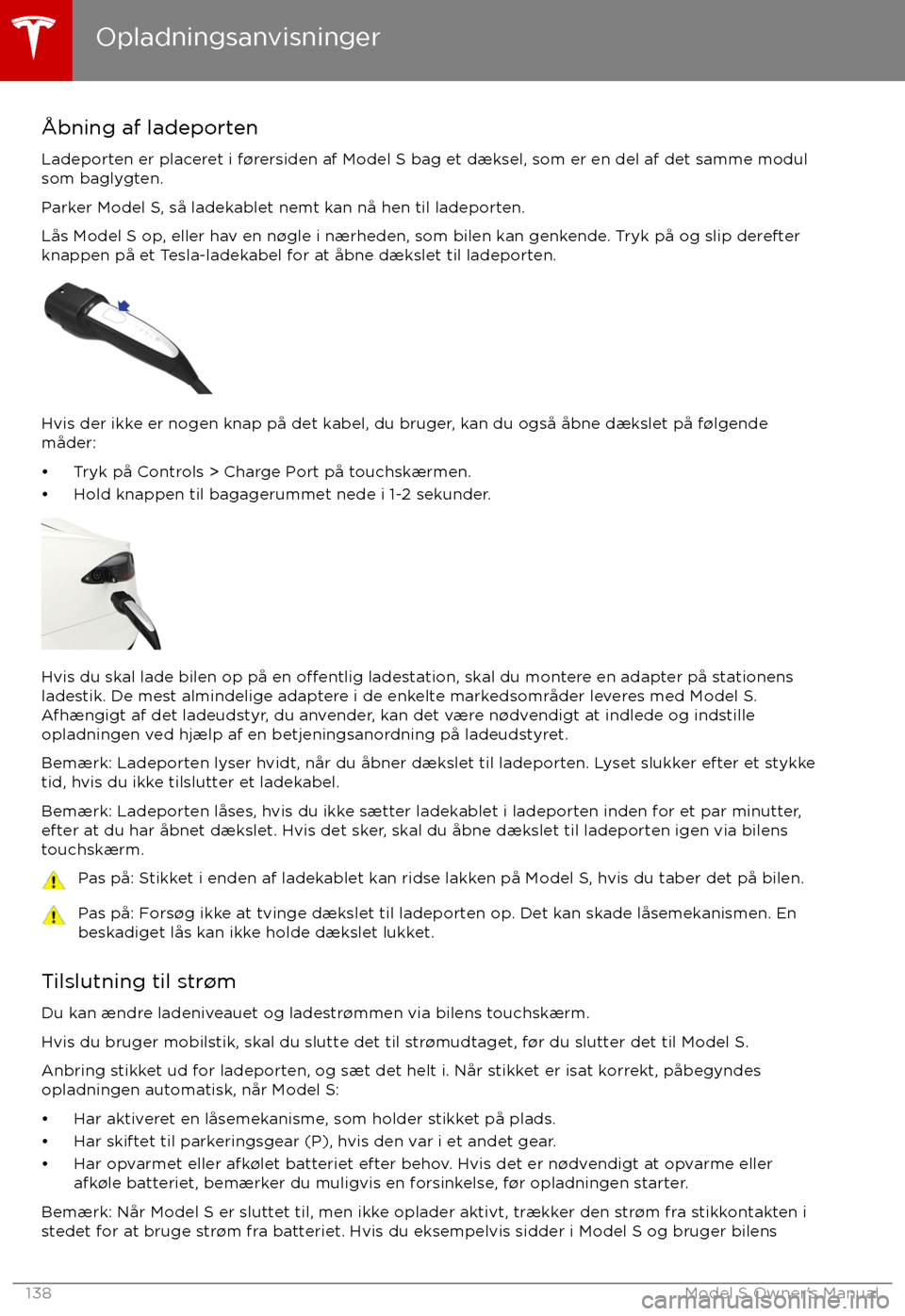 TESLA MODEL S 2017 Instruktionsbog (in Danish) TESLA MODEL S 2017 Instruktionsbog (in Danish)