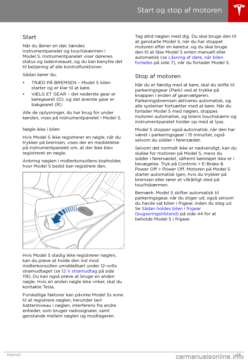 TESLA MODEL S 2017  Instruktionsbog (in Danish) StartNår du åbner en d