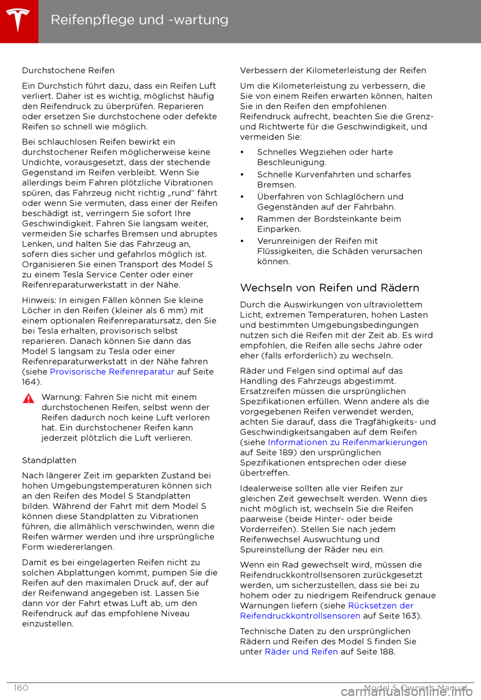TESLA MODEL S 2017 Betriebsanleitung (in German) Durchstochene Reifen
Ein Durchstich f TESLA MODEL S 2017 Betriebsanleitung (in German) Durchstochene Reifen
Ein Durchstich f