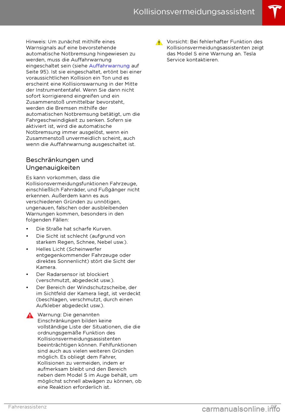 TESLA MODEL S 2017 Betriebsanleitung (in German) Hinweis: Um zun TESLA MODEL S 2017 Betriebsanleitung (in German) Hinweis: Um zun